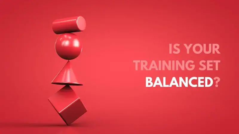 Is your training dataset balanced?